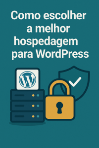 como escolher a melhor hospedagem para WordPress