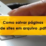 Como salvar páginas de sites em pdf