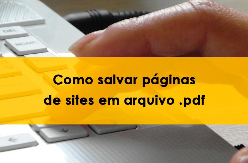 Como salvar páginas de sites em pdf