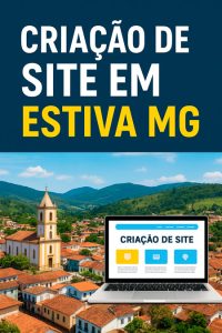 Criação de sites na cidade de Estiva MG pela guarda site