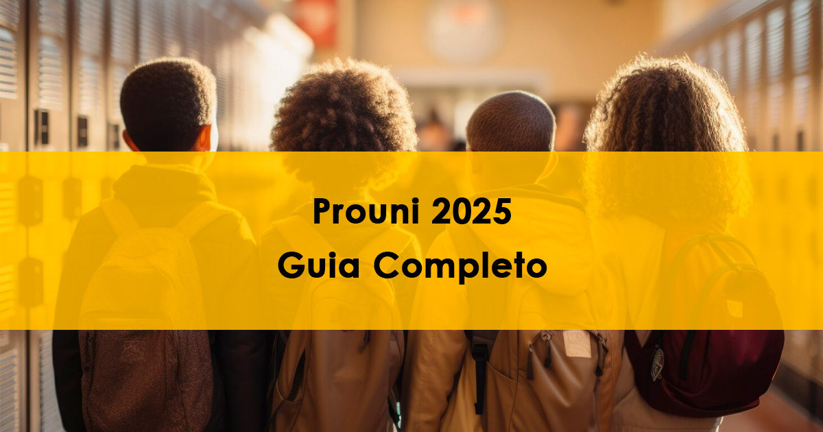 Prouni 2025: guia completo para conquistar sua bolsa