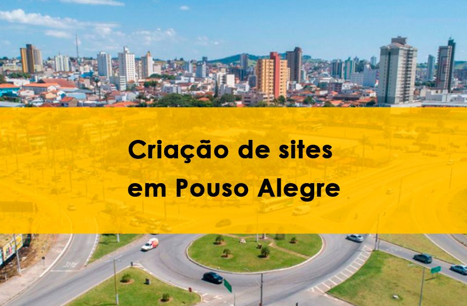 Imagem da rotatória do Dique sentido bairro Árvore Grande ao fundo com faixa retangular amarela transparente com os dizeres em preto: Criação de Sites em Pouso Alegre