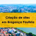 Imagem aerrea da cidade de Bragança Paulista, mostrando prédios, casa e ao centro o lago do Taboão, por cima da foto uma faixa amarela retangular transparente cobre parte da imagem, para destacar os dizeres "Criação de site em Bragança Paulista"