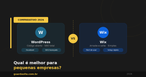 Comparativo entre WordPress e Wix para pequenas empresas em 2026, com destaque para SEO, escalabilidade e facilidade de uso — Guarda Site